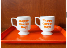 Load image into Gallery viewer, Footed Mug Cup Carrot Day
